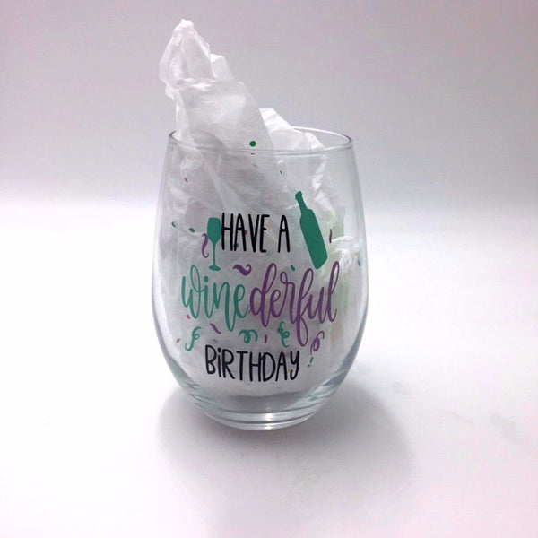 Have a 'wine-derful birthday wine glass - Not Just Baskets